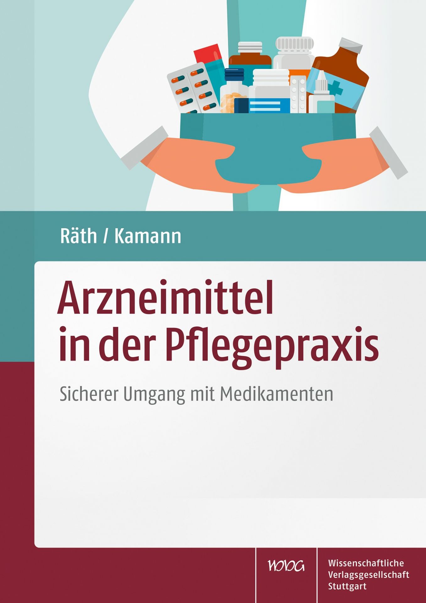 Arzneimittel in der Pflegepraxis Sicherer Umgang mit Medikamenten