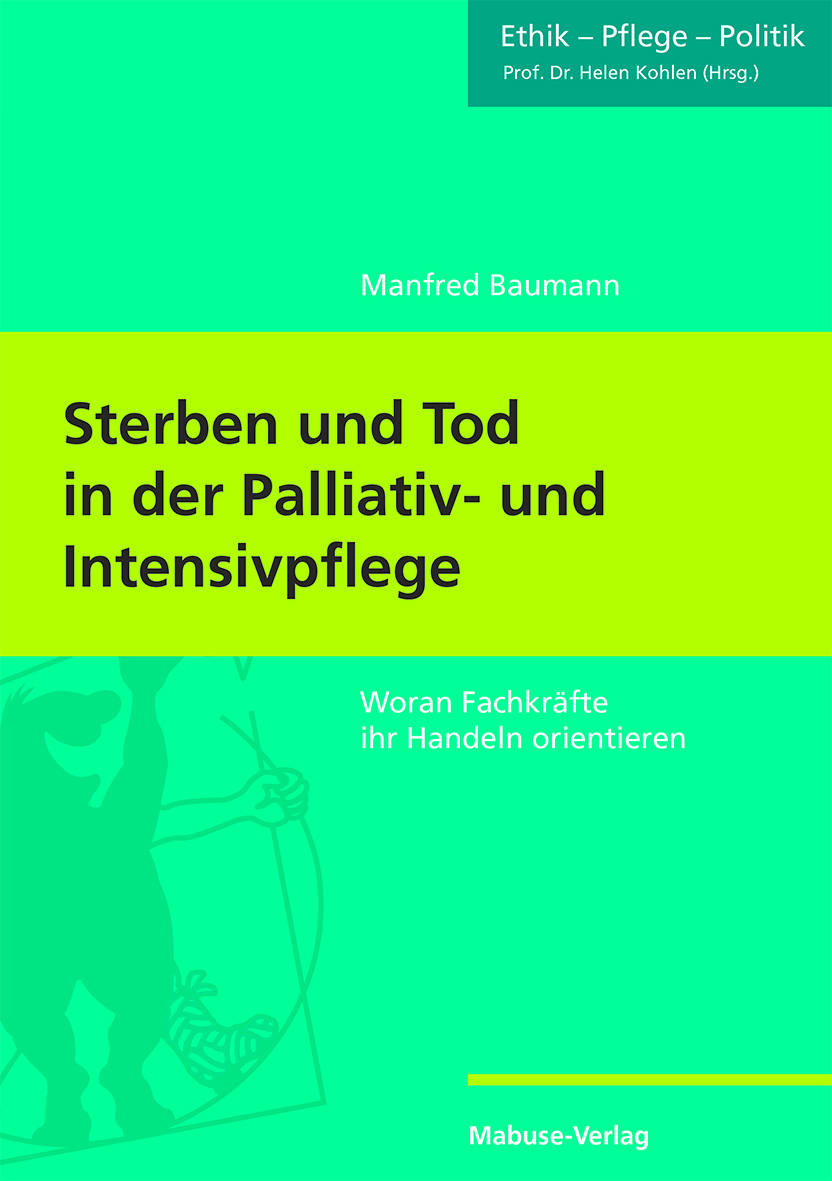 Sterben und Tod in der Palliativ- und Intensivpflege 