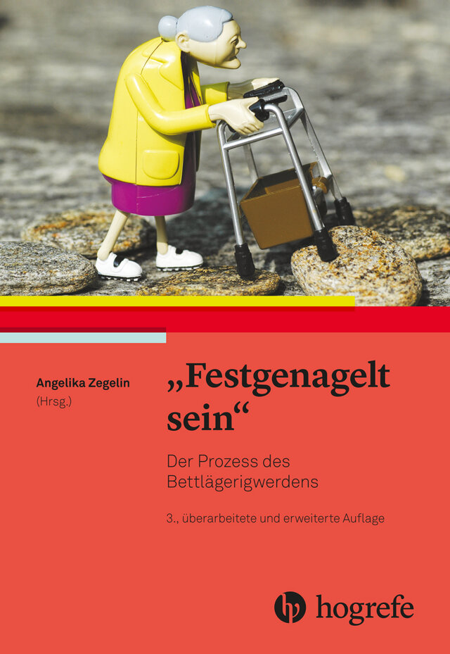 „Festgenagelt sein“ Der Prozess des Bettlägerigwerdens