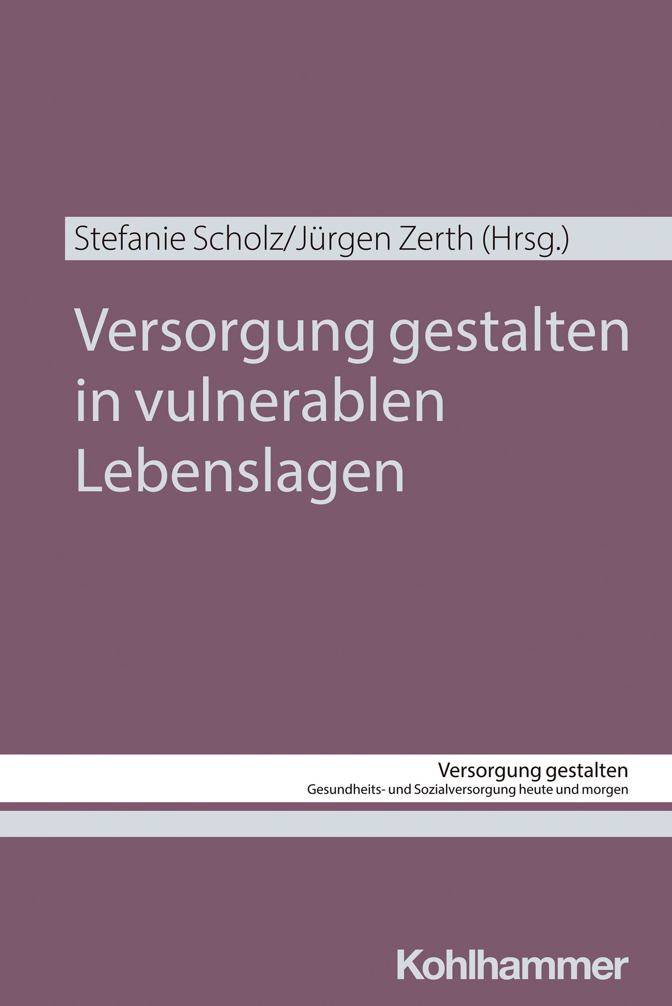 versorgung gestalten in vulnerablen lebenslagen taschenbuch