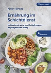 Ernährung im Schichtdienst: Mahlzeitenstruktur und Schlafhygiene im pflegerischen Alltag