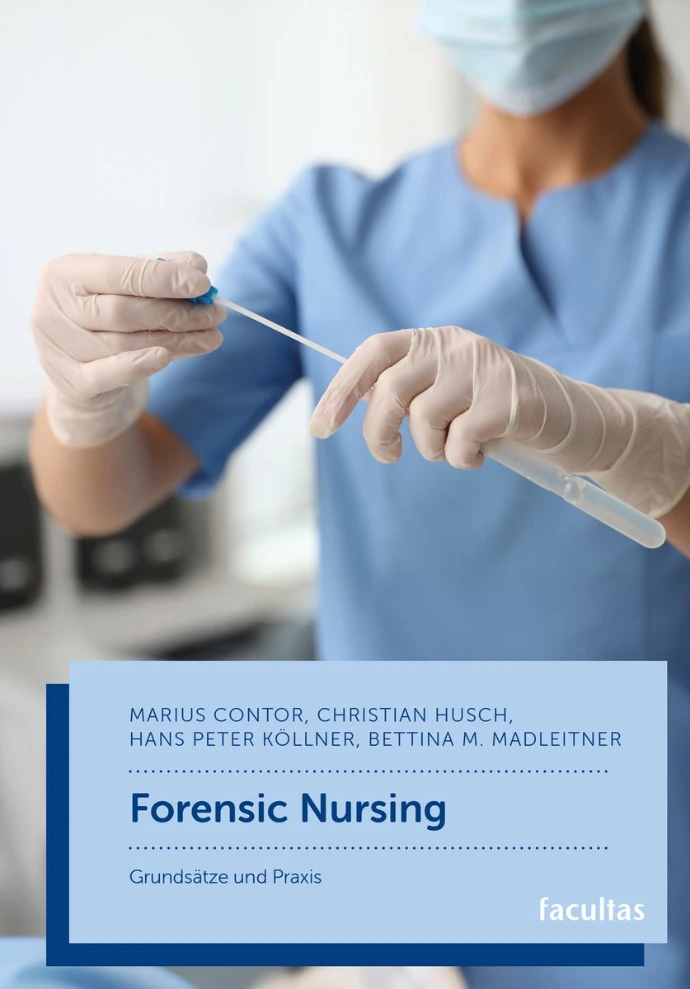 Forensic Nursing – Grundsätze und Praxis