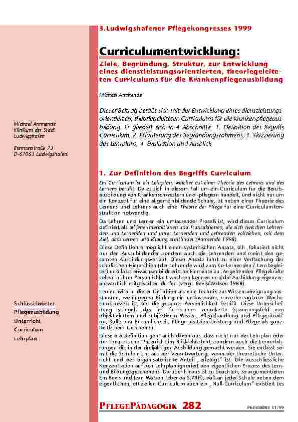 [doc_201029] Curriculumentwicklung: Ziele, Begründung, Struktur, zur Entwicklung eines dienstleistungsorientierten, theoriegeleite-ten Curriculums für die Krankenpflegeausbildung