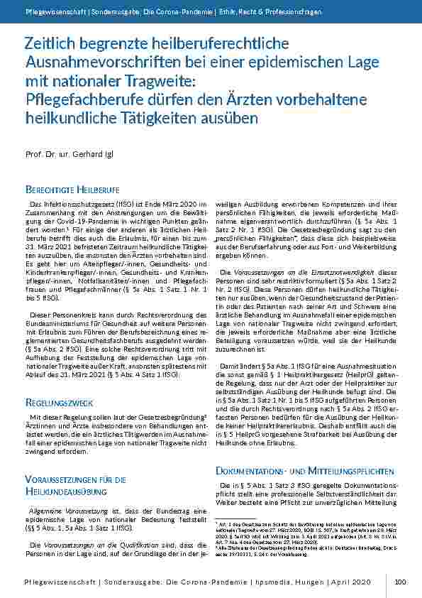 Zeitlich begrenzte heilberuferechtliche Ausnahmevorschriften bei einer epidemischen Lage mit nationaler Tragweite: Pflegefachberufe dürfen den Ärzten vorbehaltenen heilkundlichen Tätigkeiten ausüben.